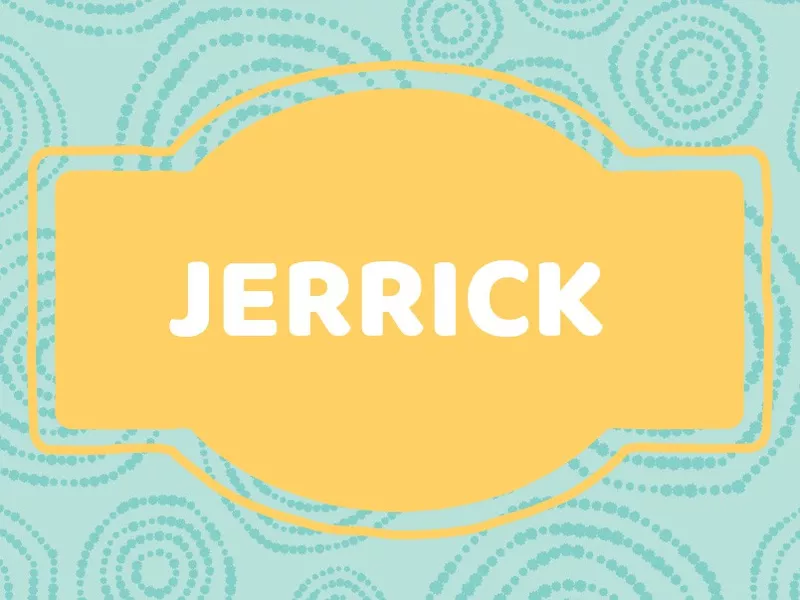 Unique Baby Names: Jerrick