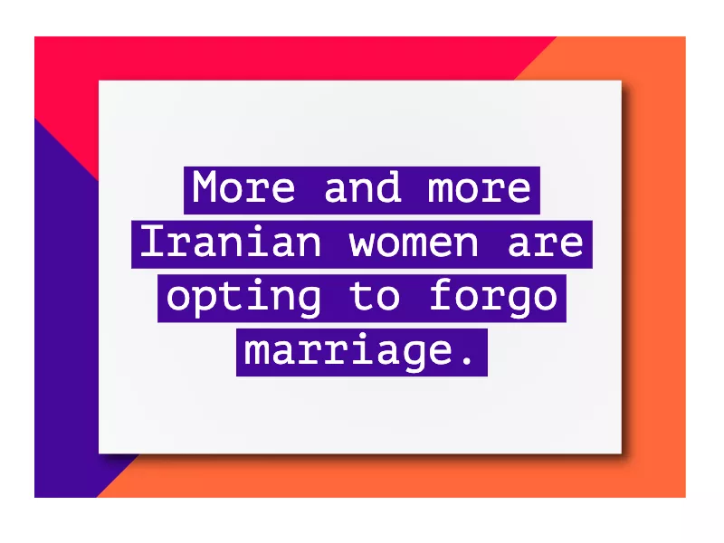 Marriage standards in Iran are evolving