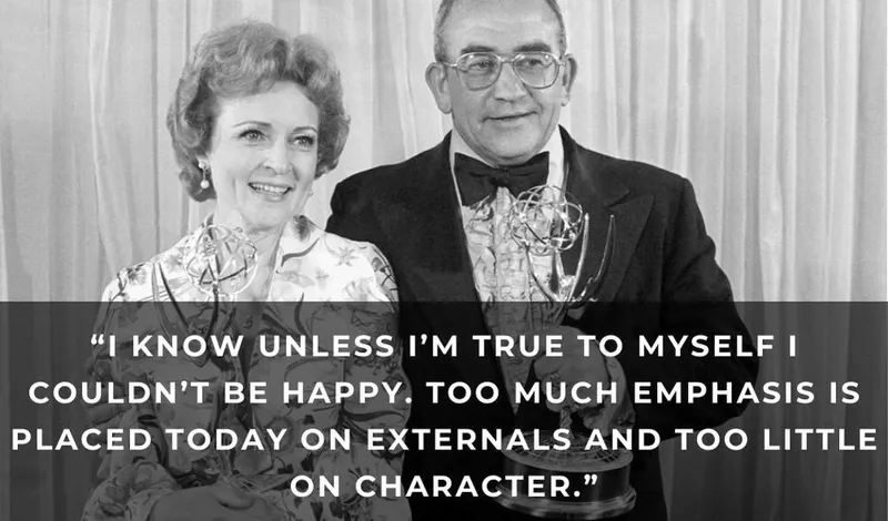 Betty White quote about being true to yourself