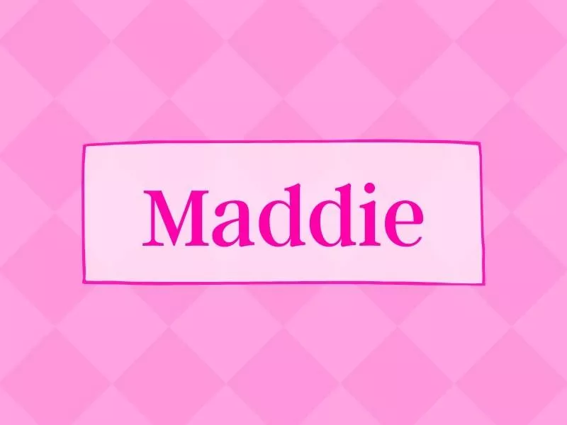 Maddie