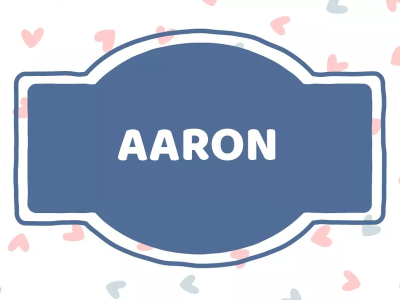 'A' Names for Boys: Aaron