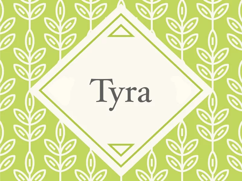 Tyra