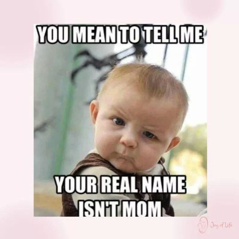 Baby surprised that mom isn't her real name