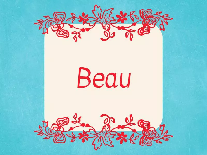 Beau