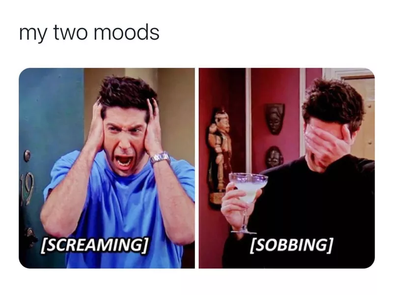 My two moods meme