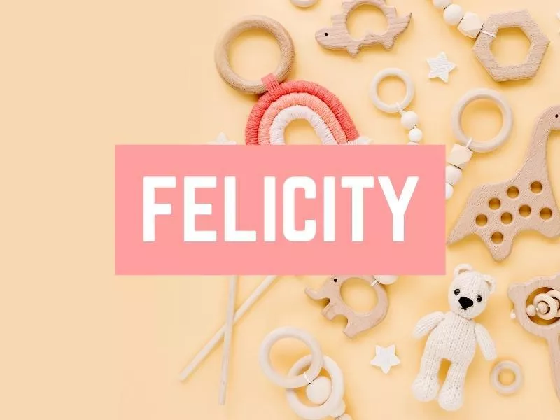 Felicity girl name starting with f