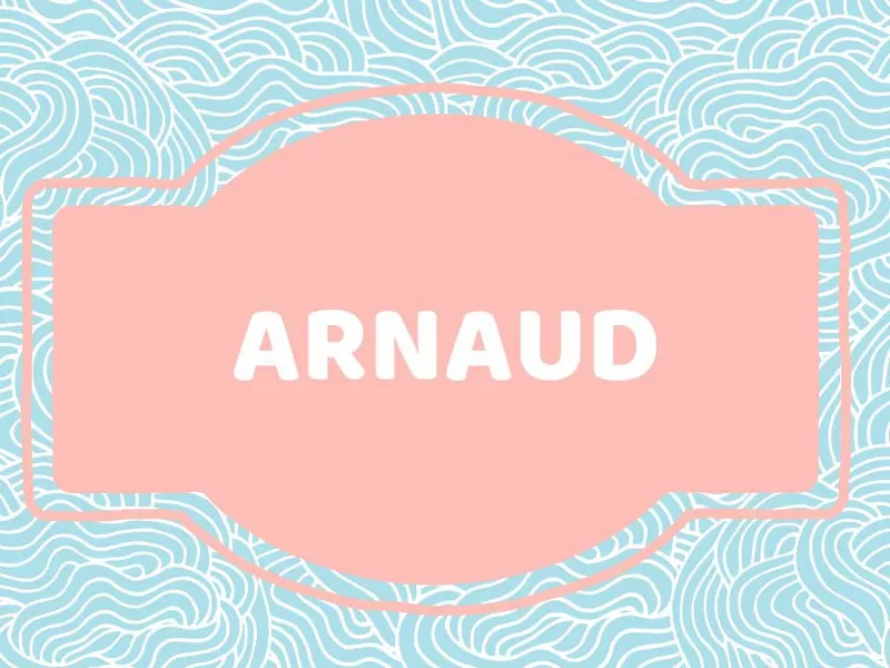 Baby name for boys: Arnaud