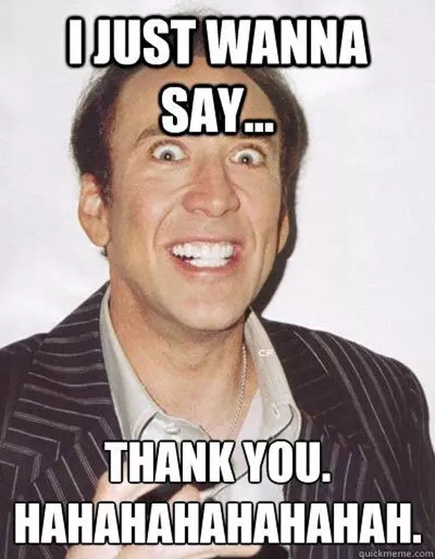 Nick Cage thank you meme