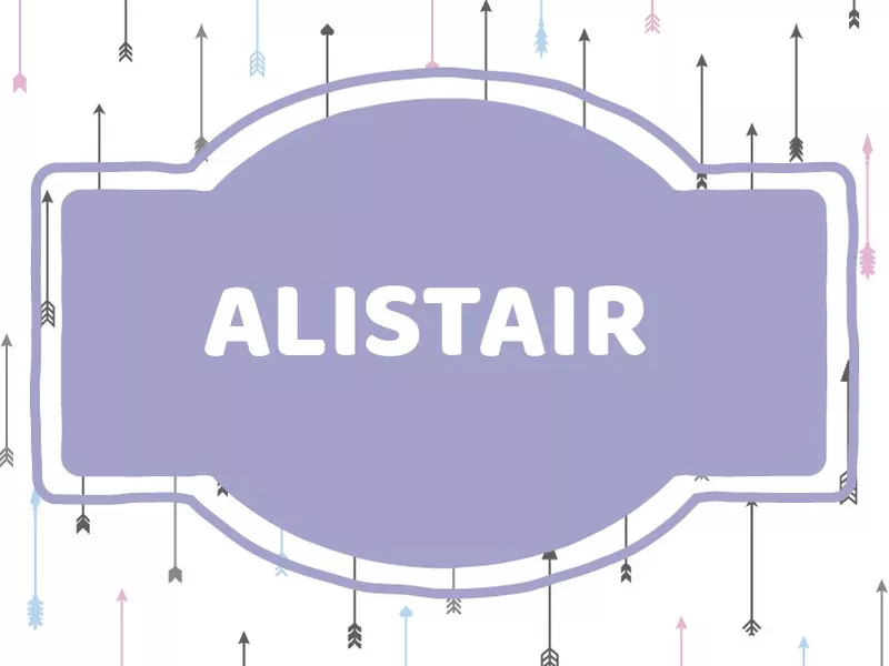 'A' Names for Boys: Alistair