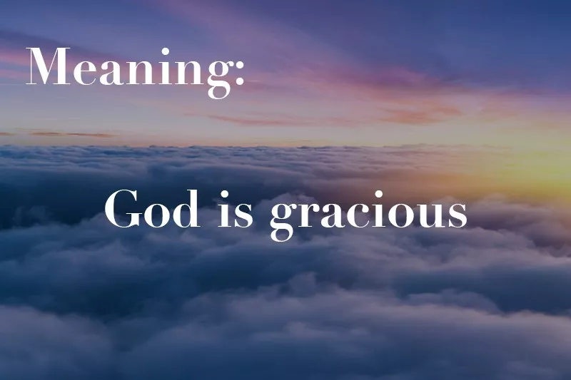 God is gracious