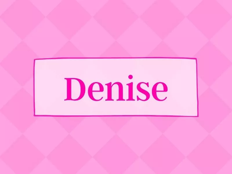 Denise