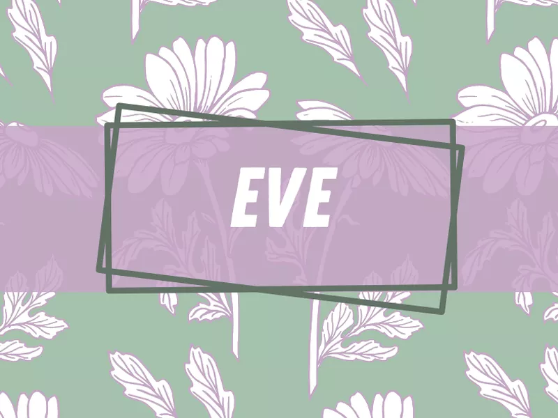 Eve