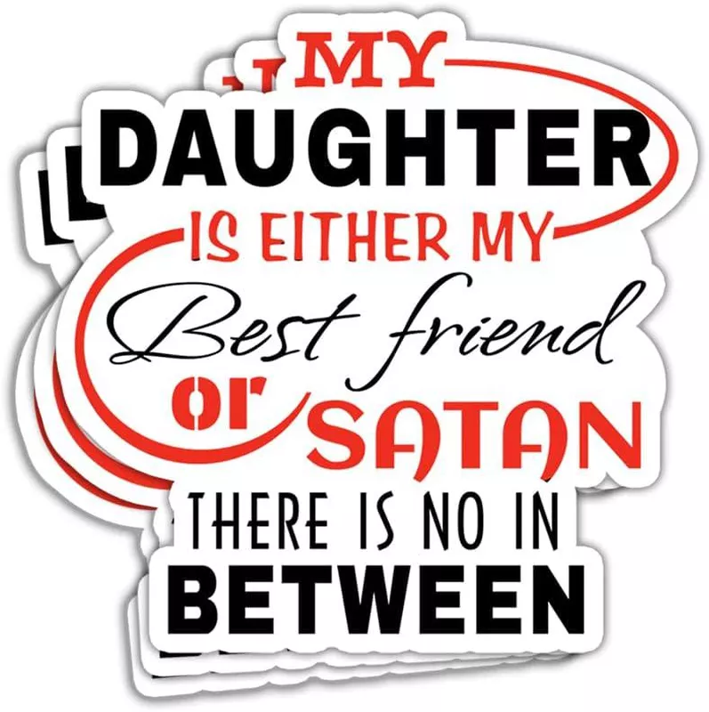 My daughter is my best friend funny sticker