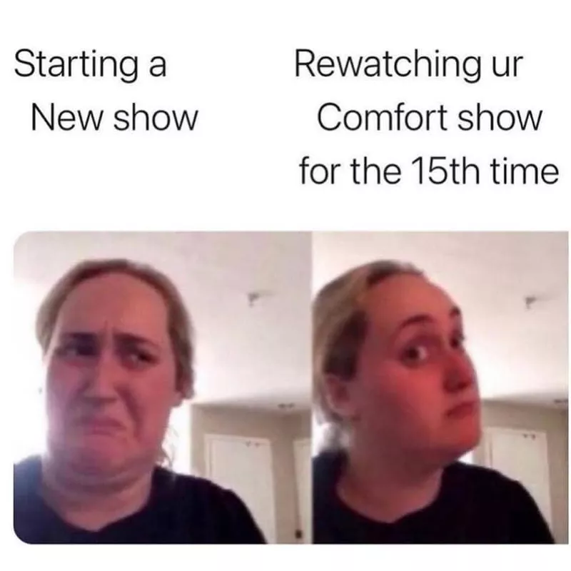 Rewatching your favorite show meme