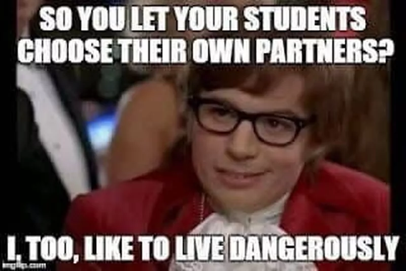 Funny teacher living dangerously meme