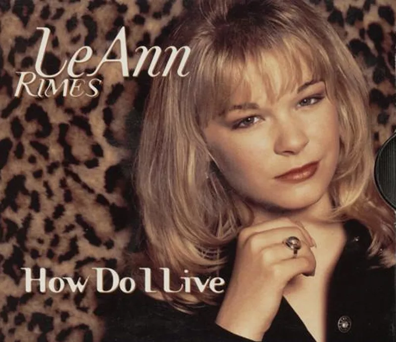 How Do I Live by LeAnn Rimes