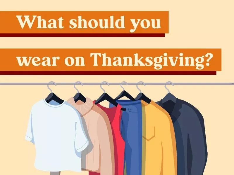 What should you wear on Thanksgiving?