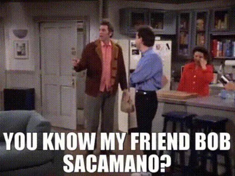 Bob Sacamano