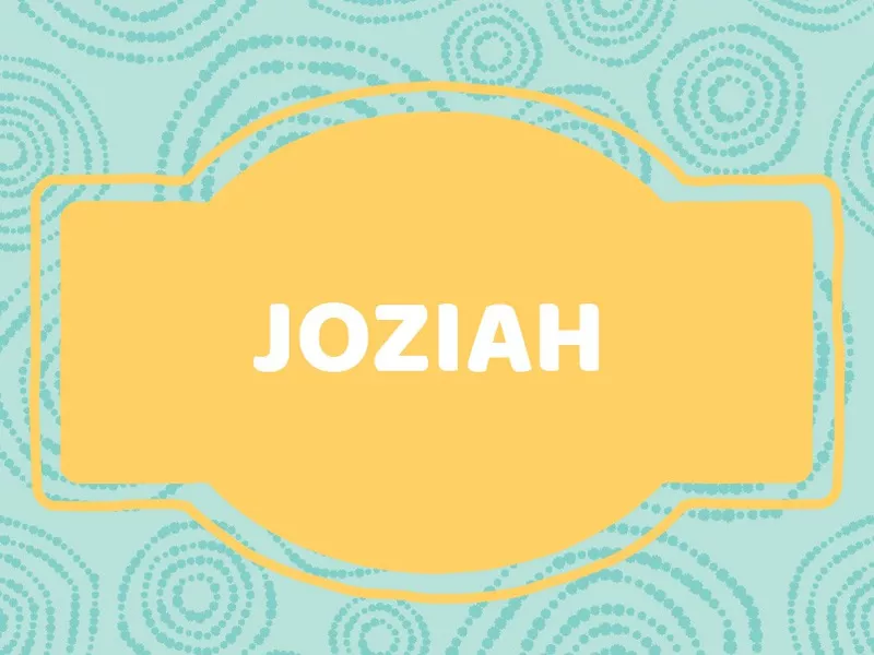 J Name Ideas: Joziah