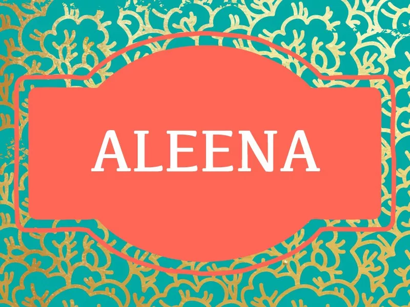 Aleena