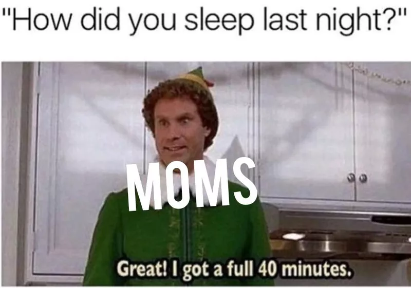 Elf getting 40 minutes of sleep